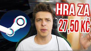 NEJHŮŘE UTRACENÝCH 27,50 Kč NA STEAMU