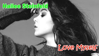 Hailee Steinfeld - Love Myself (Subtitula al Español)