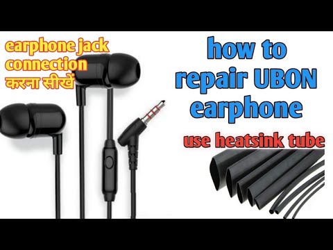 Earphone Best Earphones Repair How to repair UBON earphone How to connect UBON earphone Jack