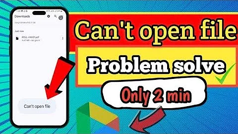 Can't Open File | How to Fix Can't open File Problem on Android