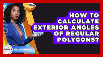 How To Calculate Exterior Angles Of Regular Polygons? - All About Geometry
