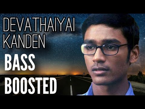 Devathaiyai Kanden Bass Boosted Song  Tamil Movie Dhanush  Bazz Media House  Please use 