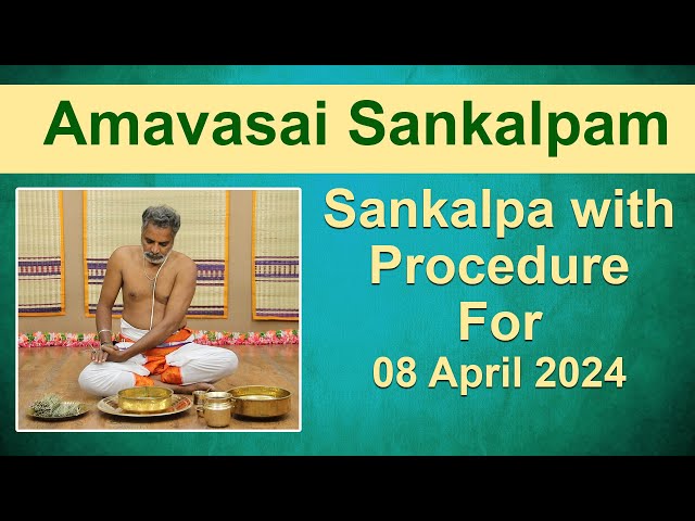 Amavasai Tharpanam Sankalpam | 08 April 2024 | Giri - Tamil Bhakti | அமாவாசை தர்ப்பணம் class=