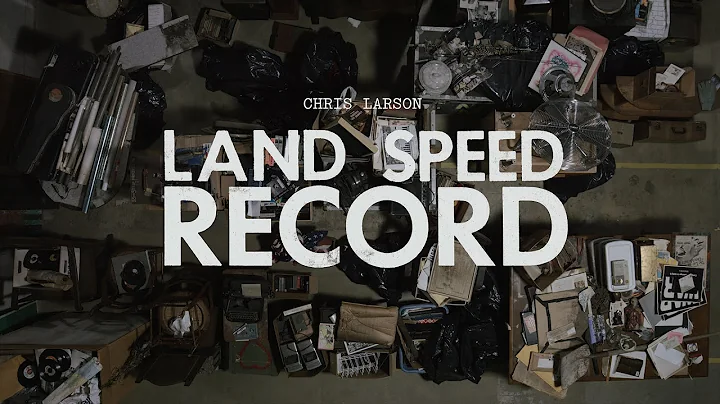 Chris Larson: Land Speed Record