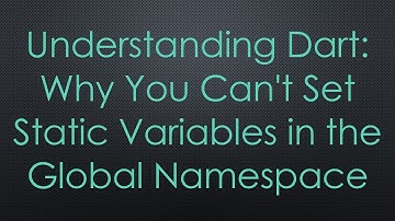 Understanding Dart: Why You Can