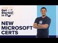 Understanding the New Microsoft Certifications 2021 | How to Get Started in IT