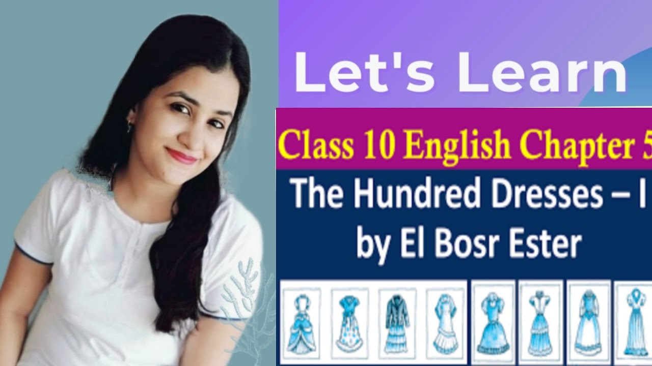 Class 10 English chapter 5 The Hundred Dresses I#thehundreddresses# ...
