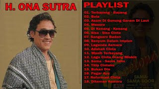 Karya Terbaik H. ONA SUTRA [ Full Album ] Dangdut Kenangan Indonesia Terpopuler Tahun 80an - 90an