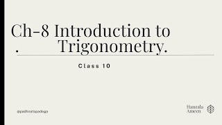 Class 10 Trigonometry. Introduction to Trigonometry Basics.