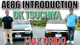 DK Tsuchiya & MAX ORIDO reveal Full Detail of their AE86: Full Tuned racing & Light Tuned daily use.