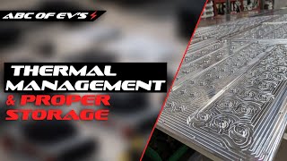 Thermal Management and Proper Storage Explained - ABCs of EV Systems