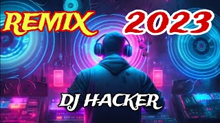 Remix 2023 Dj Hacker  #Copyright #Dj #Música #Remix #Remix2023 #Djthehaker