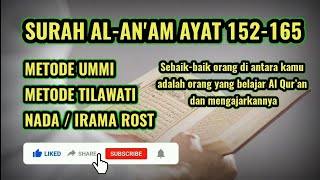 Q.S AL-AN'AM AYAT 152-165 NADA ROST/IRAMA ROST (METODE UMMI/METODE TILAWATI)