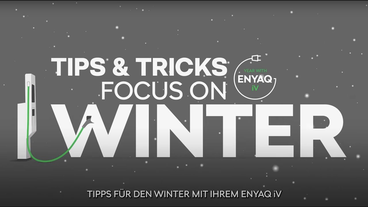 Tipps und Tricks für euren ENYAQ iV im Winter 