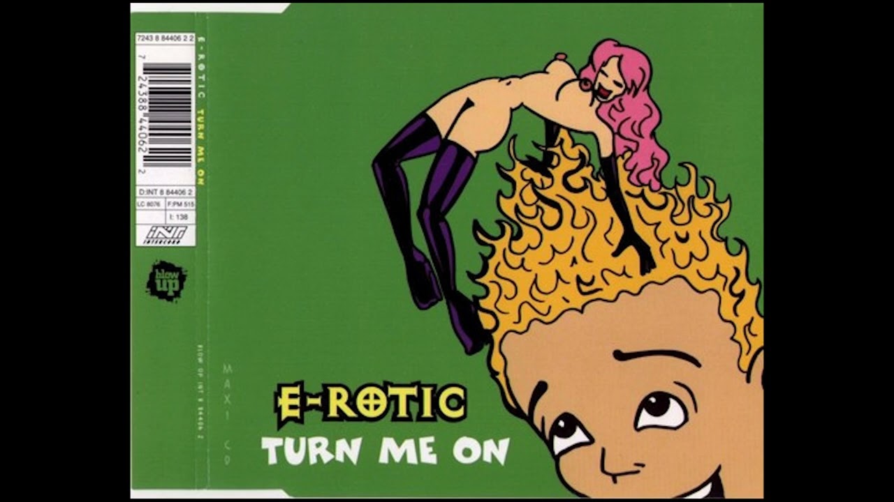 E-Rotic Turn me on シングル サンプルCD 激レア E-Rotic - Turn Me On (Extended version) - YouTube