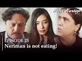 Neriman Is So Sad بين نارين الموسم 2 الحلقة 23 
