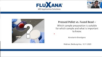 FLUXANA Webinar Pressed Pellet vs. Fused Bead from November 12, 2020