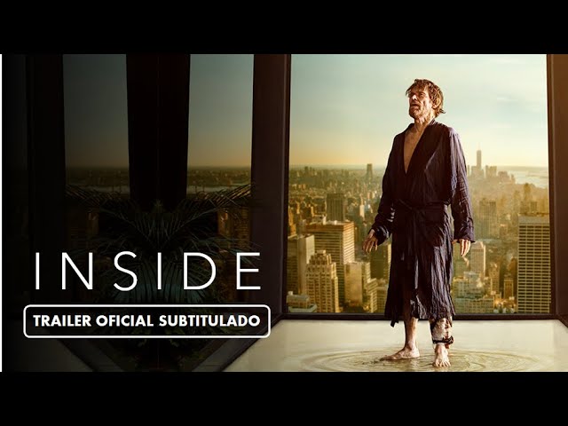 Inside (2023) - Tráiler Subtitulado en Español 