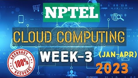 Cloud Computing || WEEK-3 Quiz assignment Answers 2023||NPTEL||#nptel||#cloudcomputing||#SKumarEdu