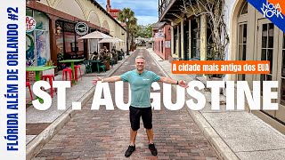 Visitamos St. Augustine na Flórida  | a cidade mais antiga dos EUA