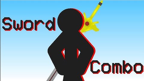 Sword combo tutorial (sticknodes)