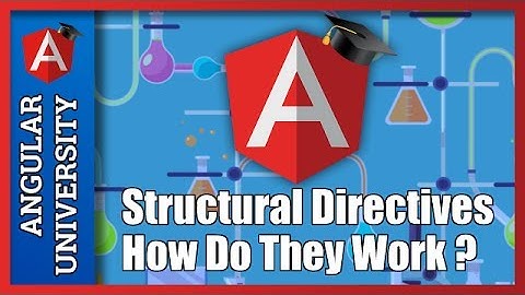 💥  Structural Directives - How Do They Work ? Understanding Their Syntax