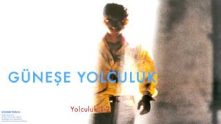 Vlatko Stefanovski - Yolculuk 1-2 [ Güneşe Yolculuk Film Müziği © 1999 Kalan Müzik ]