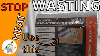 Radiator Insulation Step By Step Guide - SuperFOIL - Lose Less Save More!