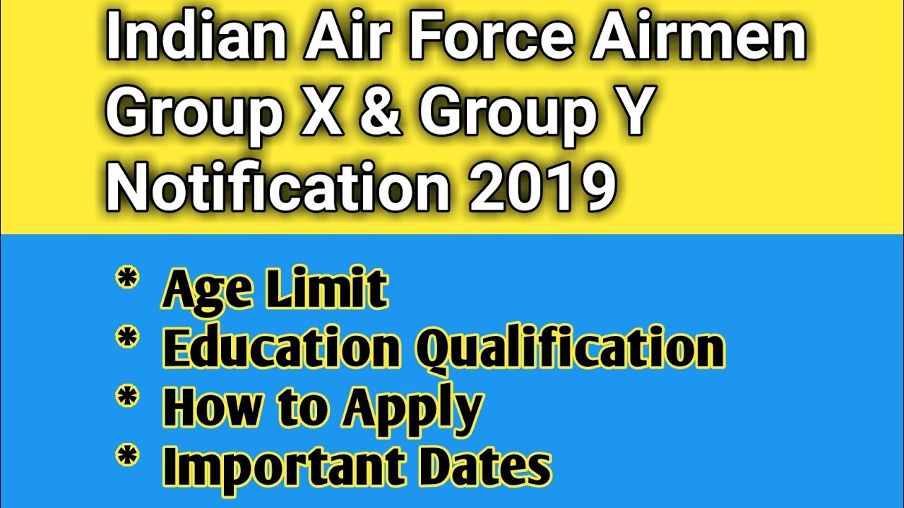 Airforce 2019 ||Indian Air Force Airmen X & Group Y Notification 2019