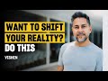 Transform your life and reality around you with this technique