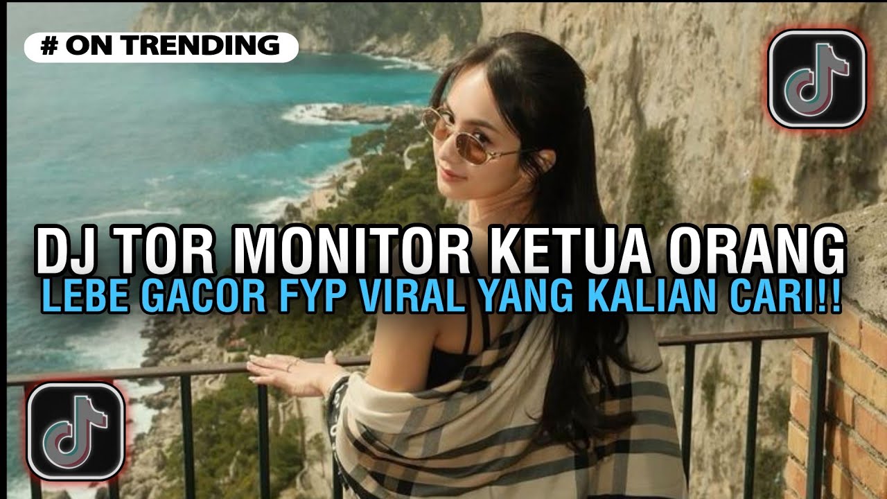 DJ TOR MONITOR KETUA - ORANG BARU LEBE GACOR SLOW VIRAL FYP TIKTOK FULL SONG FYP TIKTOK 2025 !