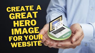 Create a Great Hero Image for Your Website