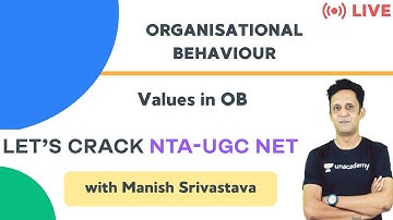 Values in OB | NTA-UGC NET Paper 2 | Manish Srivastava