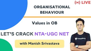 Values in OB | NTA-UGC NET Paper 2 | Manish Srivastava