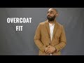 How An OverCoat Should Fit/How To Buy An OverCoat