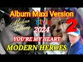 Modern heroes  youre my heart  new single maxi version 2024  modern talking style