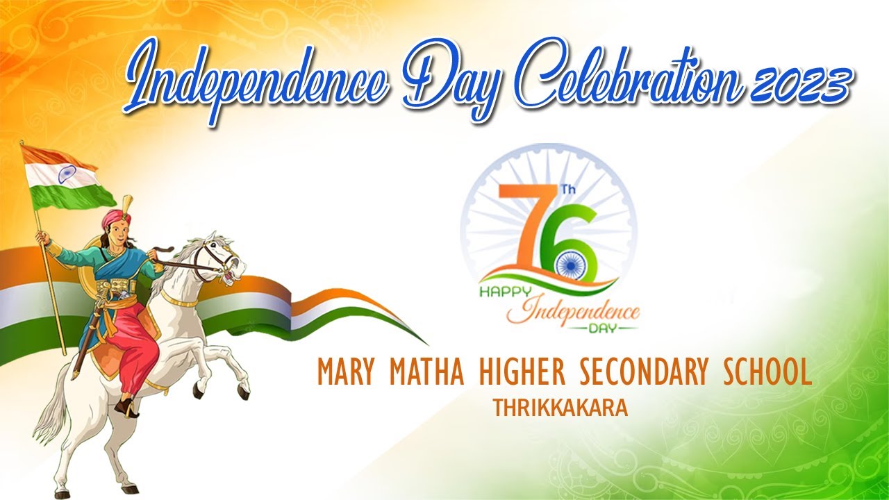 Mary Matha HSS Independence Day Celebration