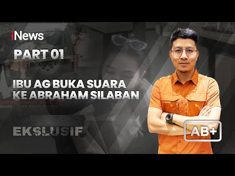 Eksklusif, Ibu AG Buka Suara Ke Abraham Silaban