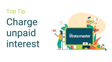 Strata Master Top Tip - Charge unpaid interest