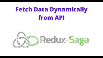 Fetch Data Dynamically from API using React and Redux-Saga
