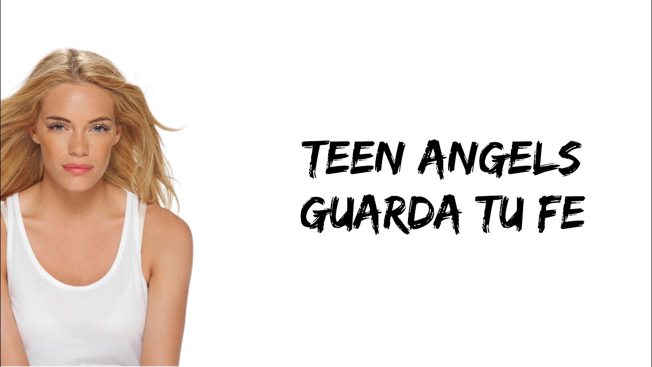 Teen Angels - Guarda tu fe (feat. Emilia Attias) (letra)