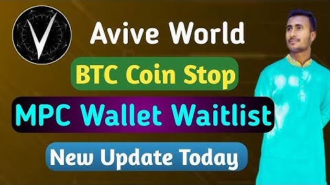 Avive World BTC Coin Stpo🛑|| MPC Wallet Waitlist New Update || Avive World