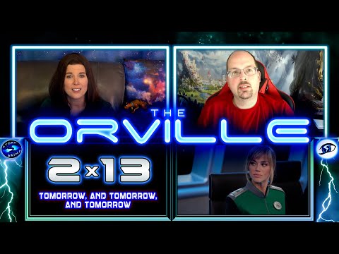The Orville 2x13 REACTIONS!! Tomorrow, and Tomorrow, and Tomorrow