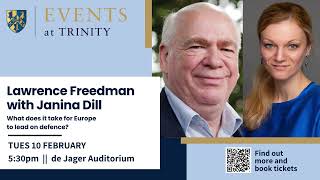 Lawrence Freedman in conversation with Janina Dill: What does it take for Europe to lead on defence?
