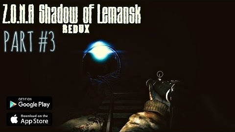 Z.O.N.A: Shadow of Lemansk REDUX Gameplay | PART #3 | No Commentary
