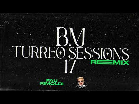 BM | DJ TAO Turreo Sessions #17 ( Remix ) • @amarillodj & @faurimoldi