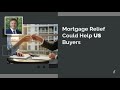 Mortgage Relief Could Help US Buyers