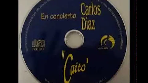 "CAITO" CARLOS DAZ  EN CONCIERTO "EL COLIBR" FULL