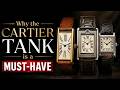 Why the Cartier Tank is a Must-Have