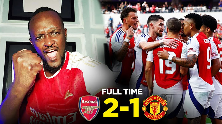Arsenal 2-1 (3-4 Pens) Man Utd | Pre-Season Friendly | NWANERI IS READY